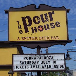 Pourapalooza at the Pour House